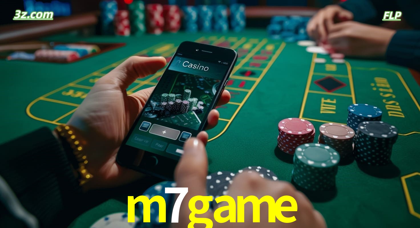 Cassino online m7game no Brasil com jogos de mesa e apostas pelo celular